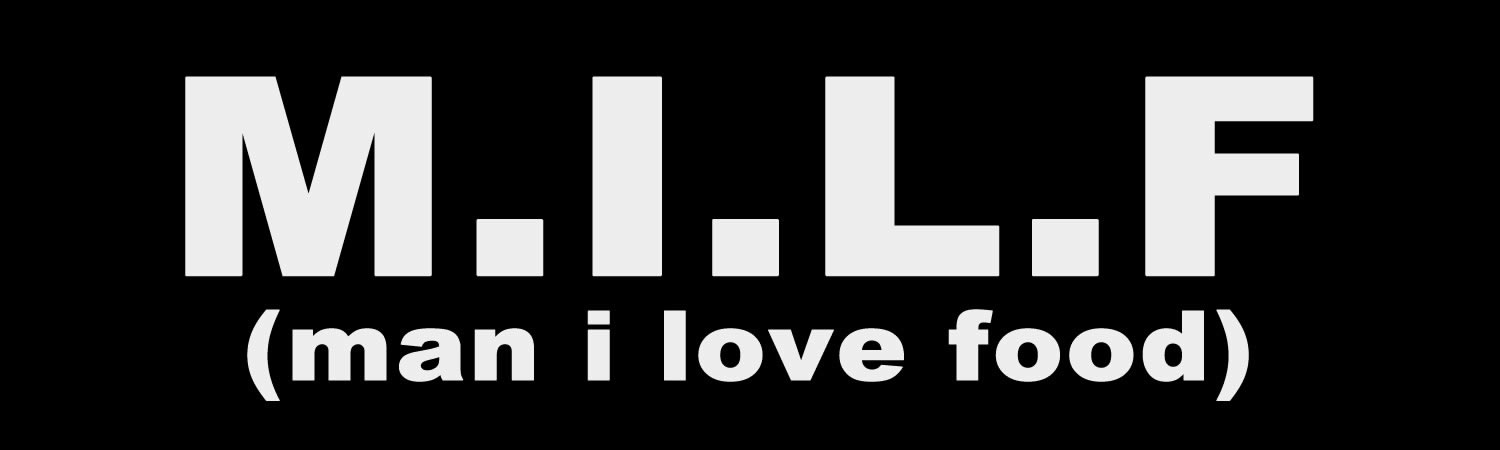 M.I.L.F. man I love food Bumper Sticker, Magnet or Window Cling
