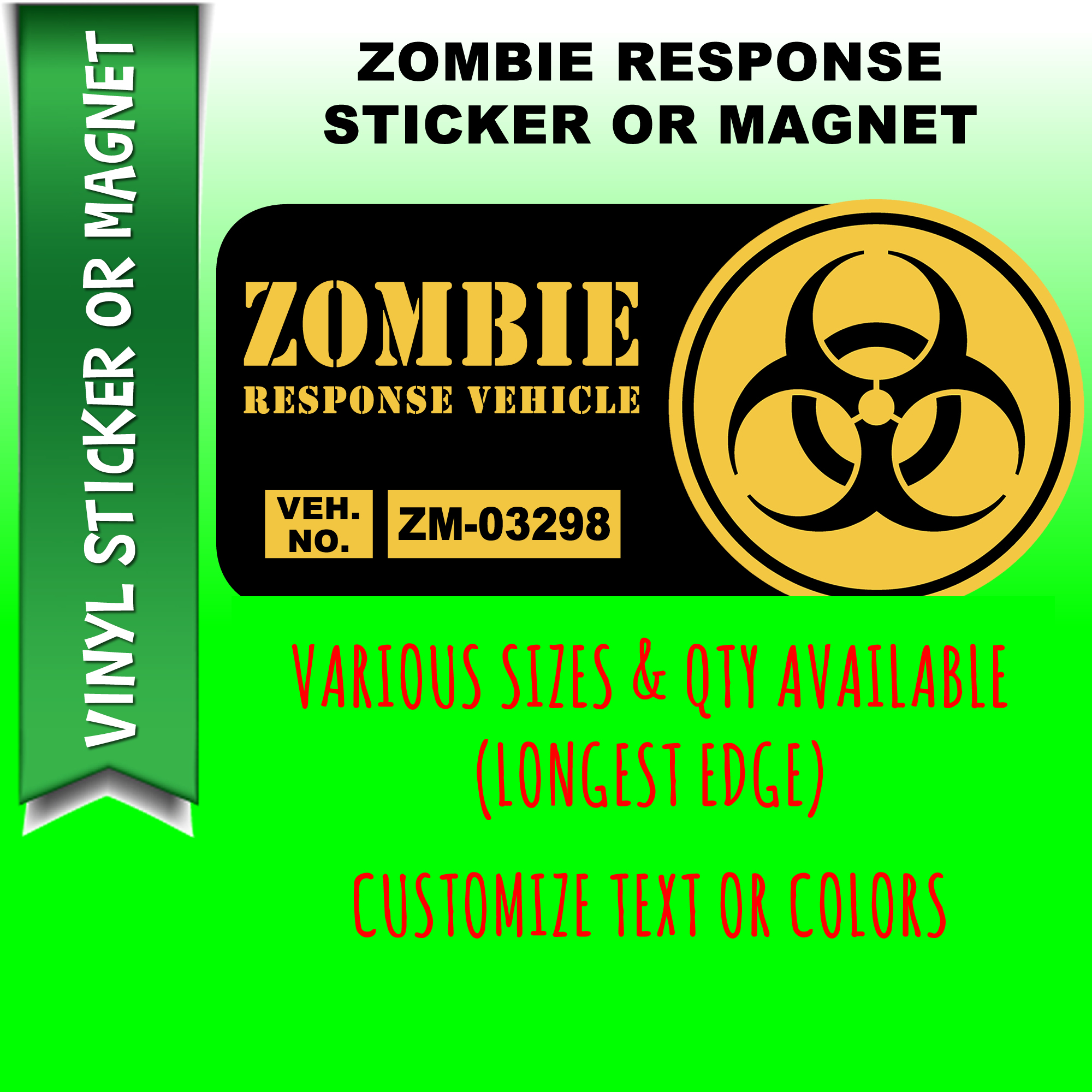 Zombie Response Vehicle Die Cut Vinyl Sticker  Window Cling or Magnet with Laminate Coating in Various Sizes