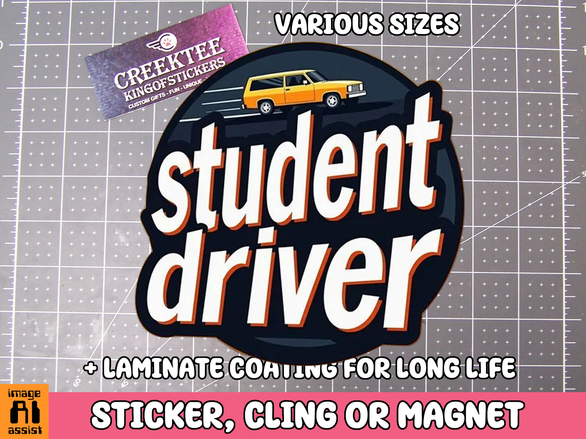 Student Driver Die Cut Vinyl Sticker  Window Cling or Magnet with Laminate Coating in Various Sizes