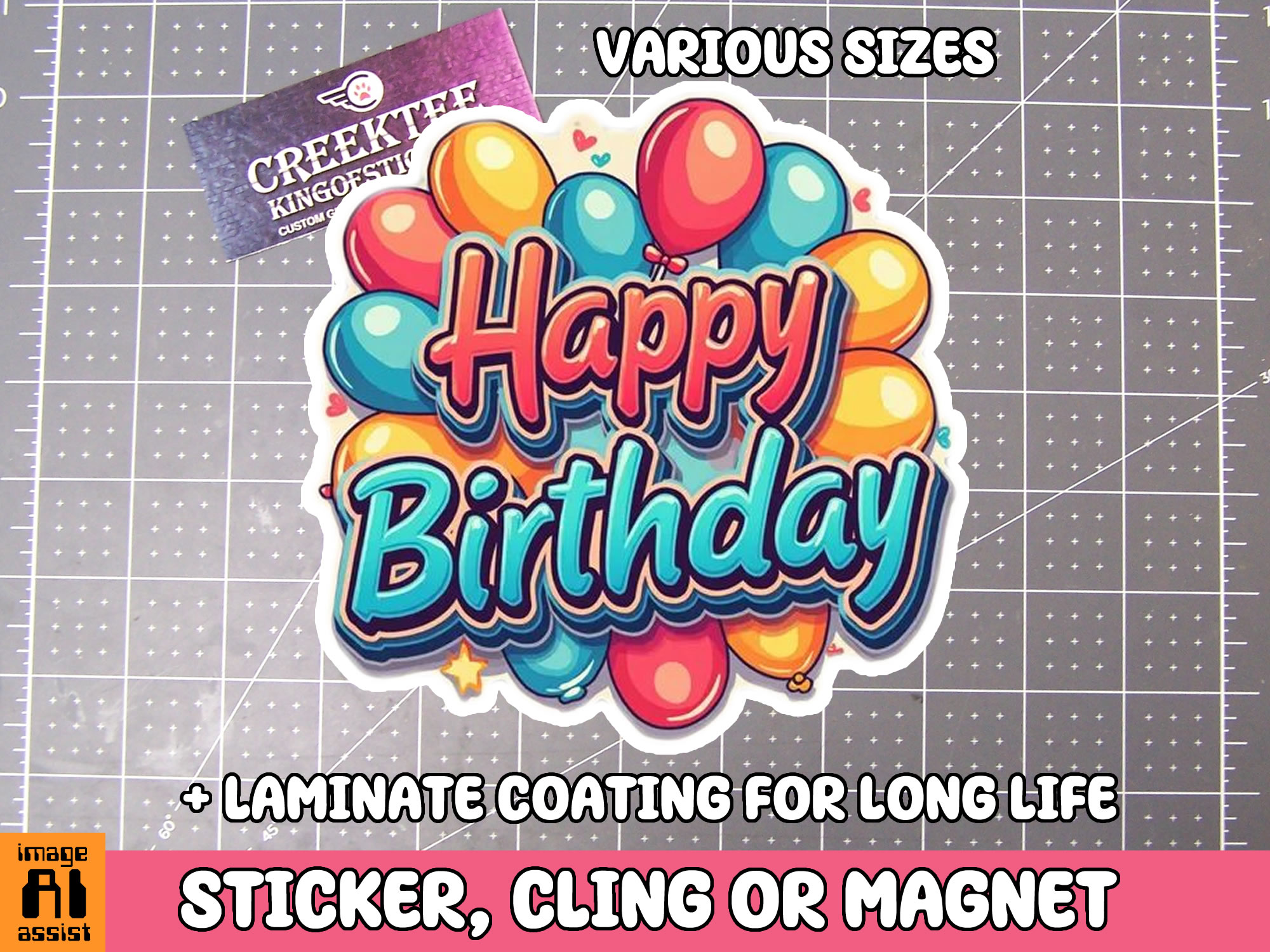 Happy Birthday Die Cut Vinyl Sticker  Window Cling or Magnet with Laminate Coating in Various Sizes