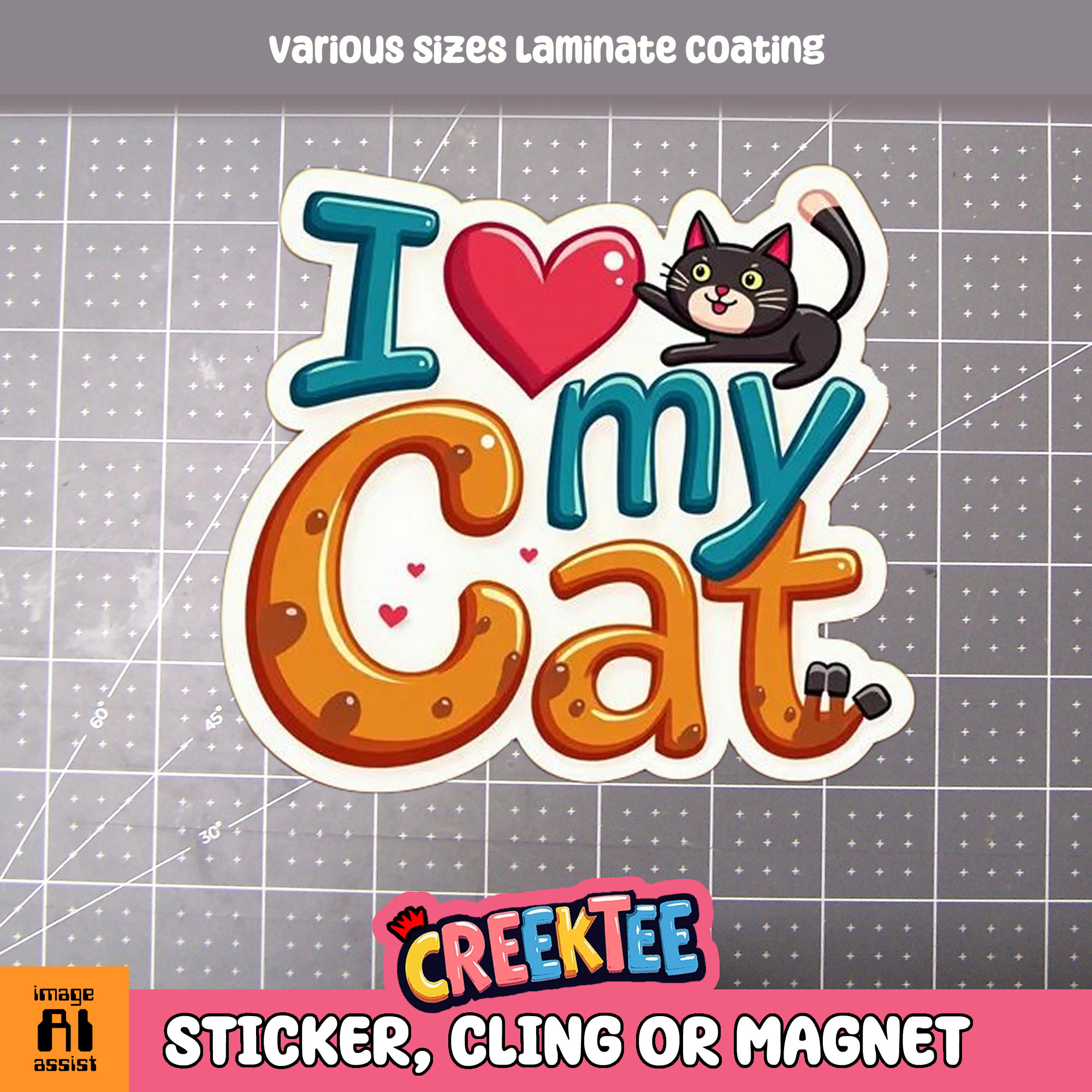 I Love my Cat Die Cut Vinyl Sticker  Window Cling or Magnet with Laminate Coating in Various Sizes