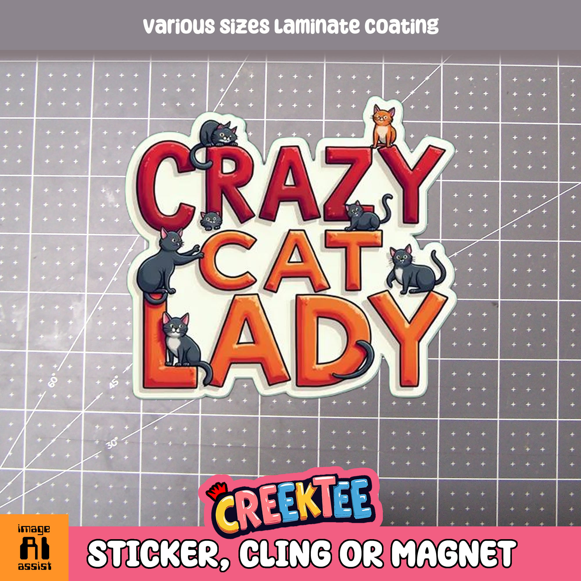 Crazy Cat Lady Die Cut Vinyl Sticker  Window Cling or Magnet with Laminate Coating in Various Sizes