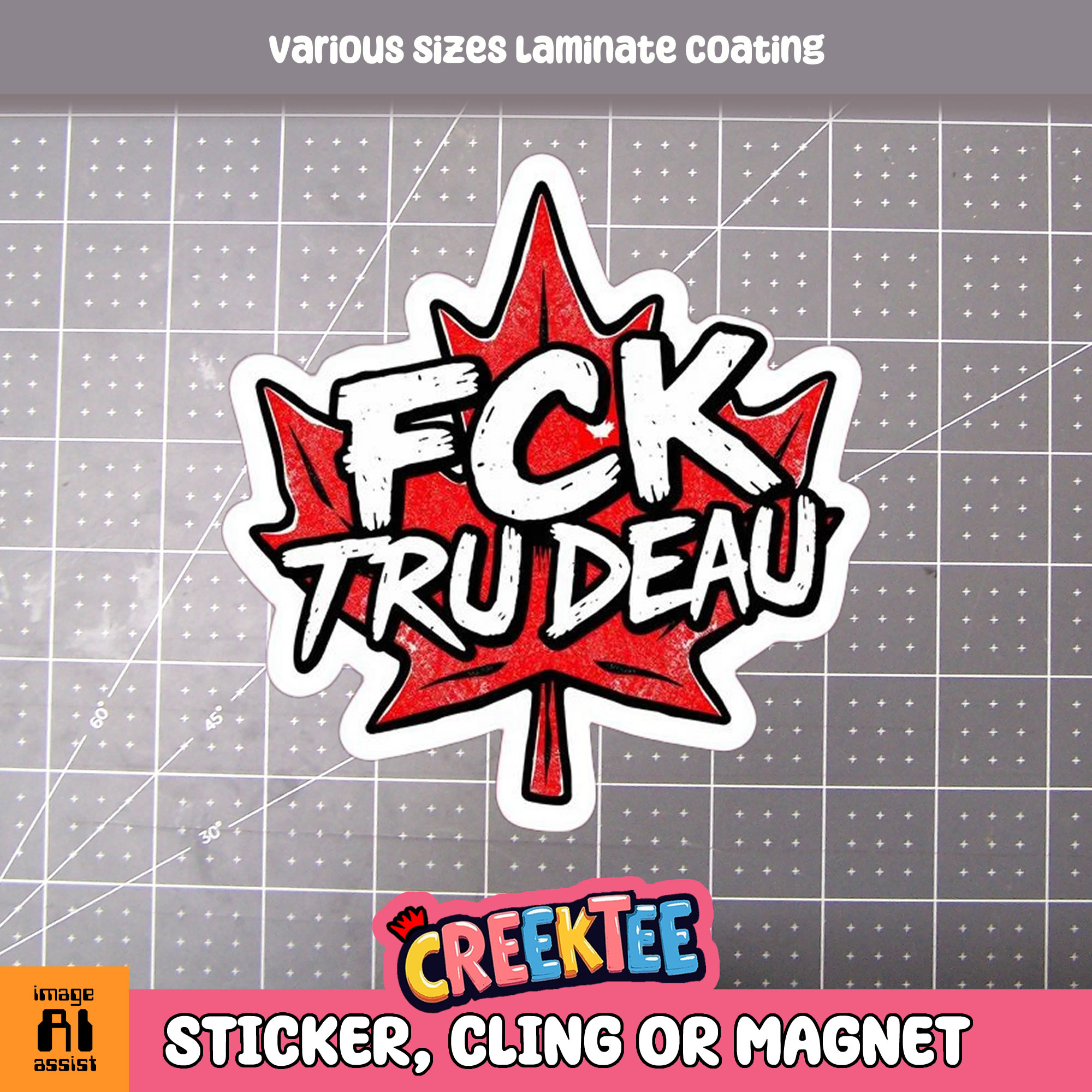 FCK Trudeau Die Cut Vinyl Sticker  Window Cling or Magnet with Laminate Coating in Various Sizes