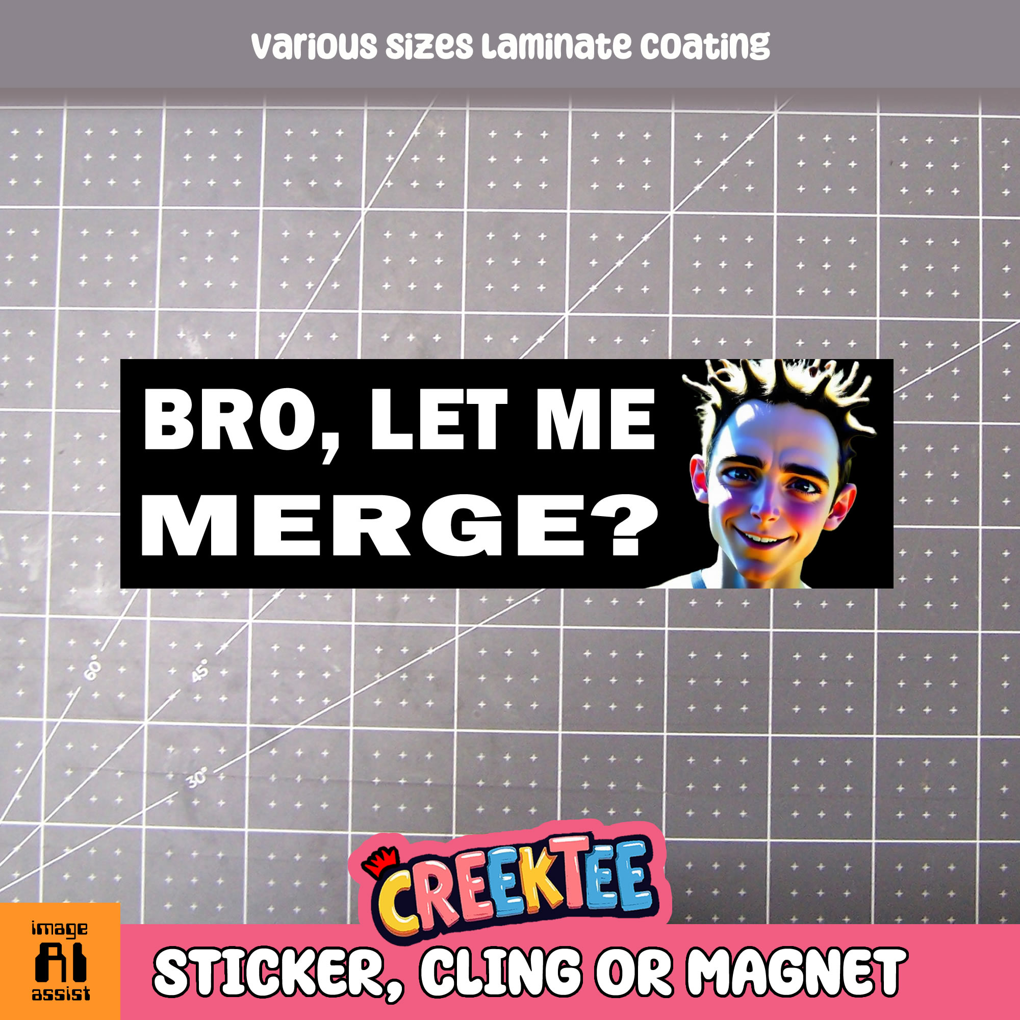 Bro  Let Me Merge Vinyl Bumper Sticker  Window Cling or Magnet in UV Laminate Coating and Various Sizes