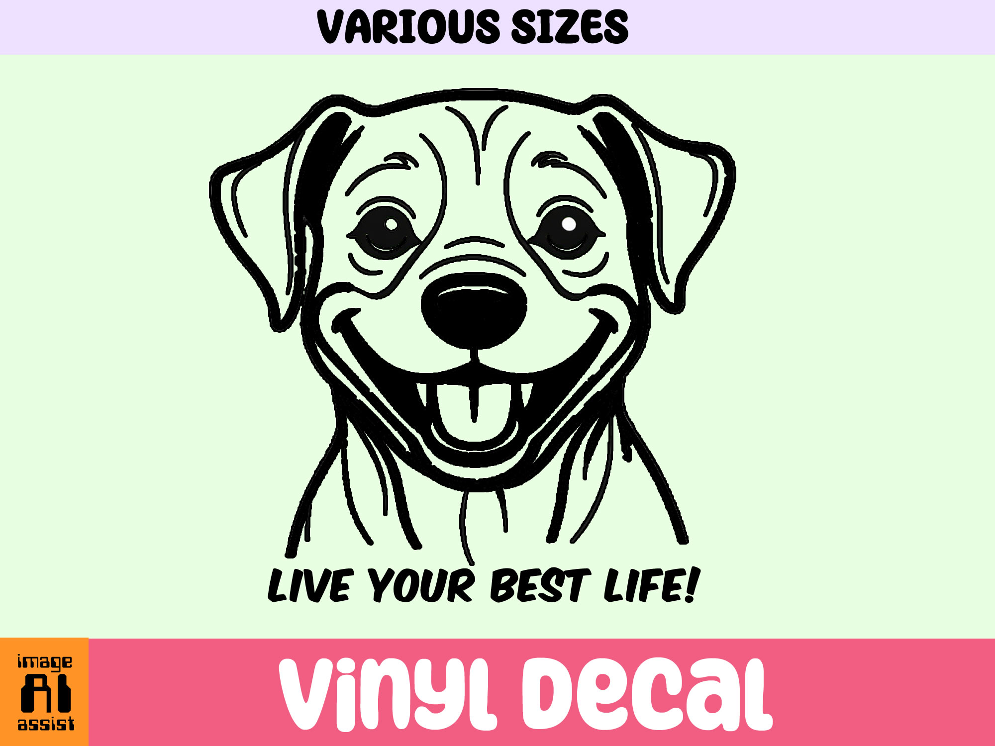 Dog Live your Best Life Vinyl Decal In Various Colors  Chrome Colors and Various Sizes