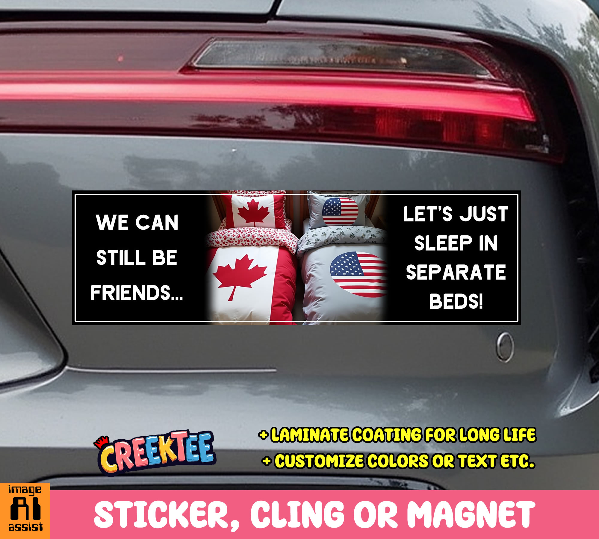We can Still be Friends  Let s just Sleep in Separate Beds  Vinyl Bumper Sticker  Window Cling or Magnet in UV Laminate Coating and Various Sizes