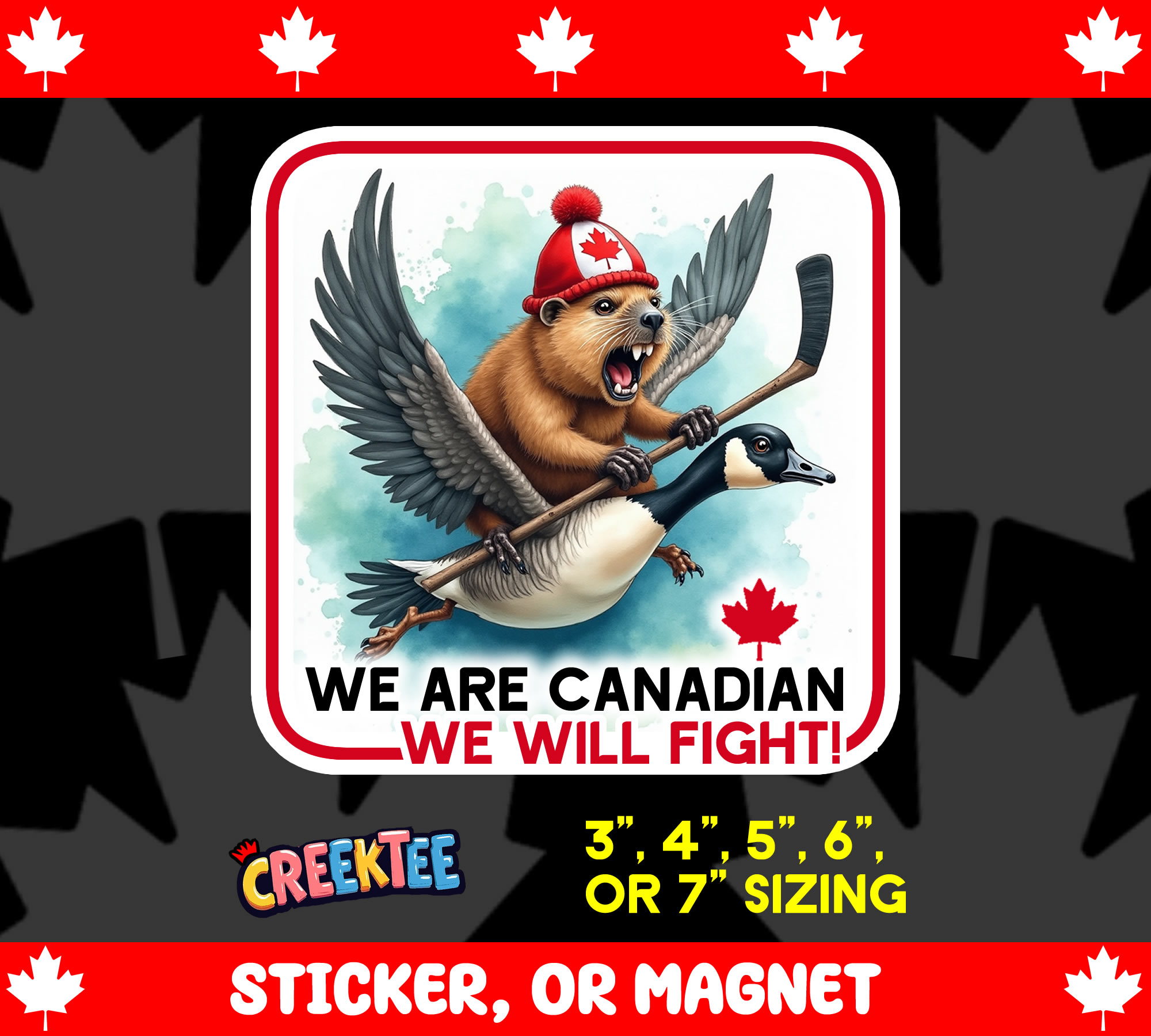 We are Canadian  We Will Fight  Vinyl Sticker  Window Cling or Magnet with Laminate Coating in Various Sizes