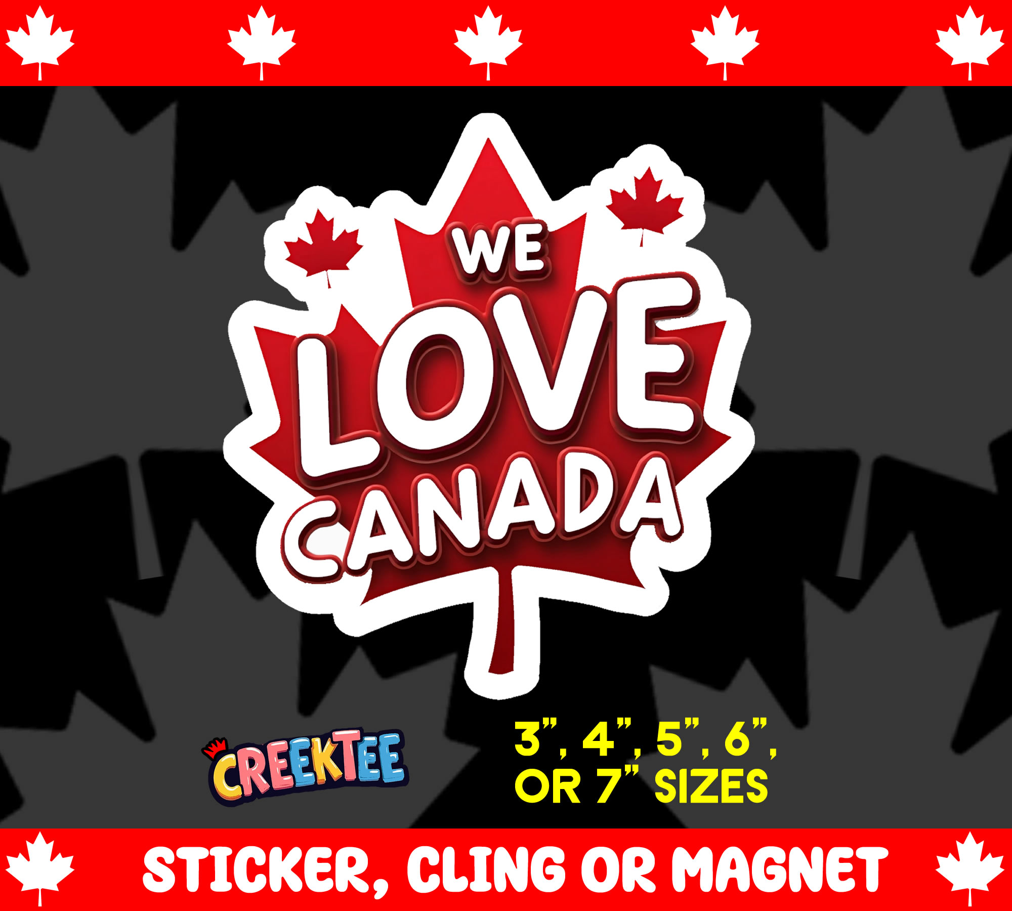 We Love Canada Die Cut Vinyl Sticker  Window Cling or Magnet with Laminate Coating in Various Sizes
