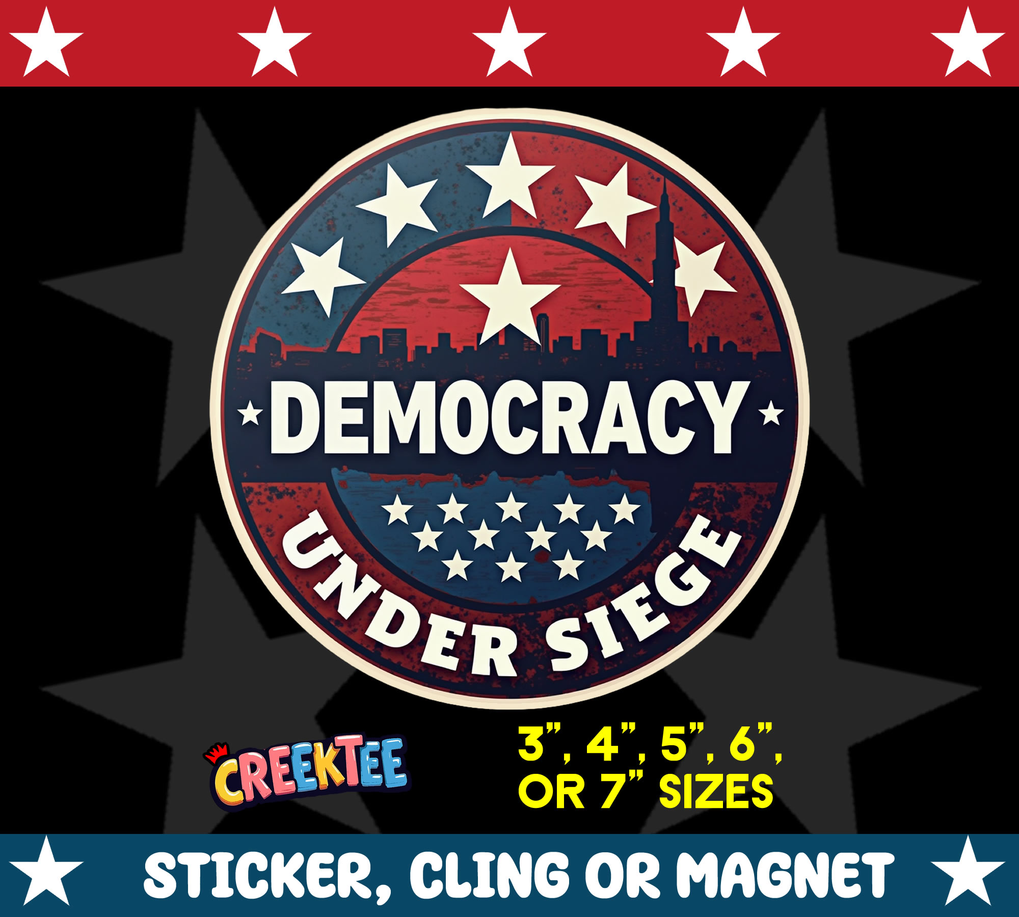 Democracy under Siege Die Cut Vinyl Sticker  Window Cling or Magnet with Laminate Coating in Various Sizes