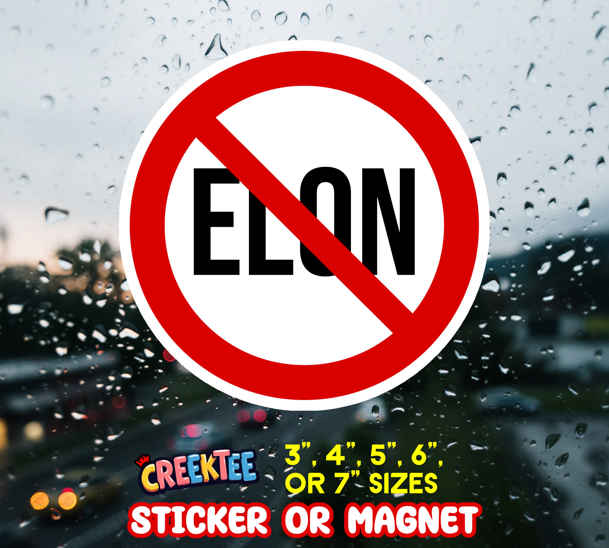 No Elon Sticker  Window Cling or Magnet with Laminate Coating in Various Sizes