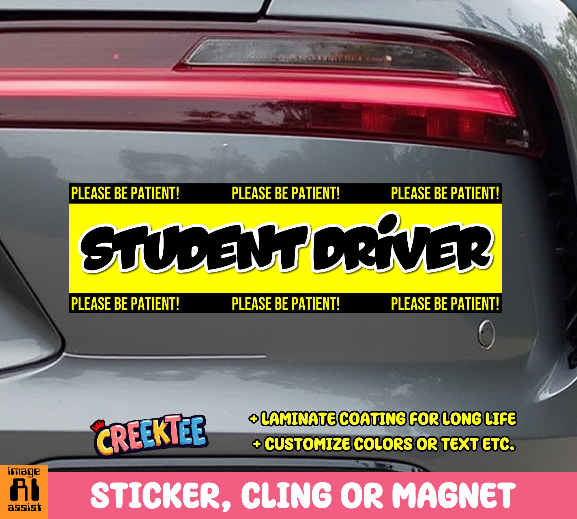 Please Be Patient Student Driver 