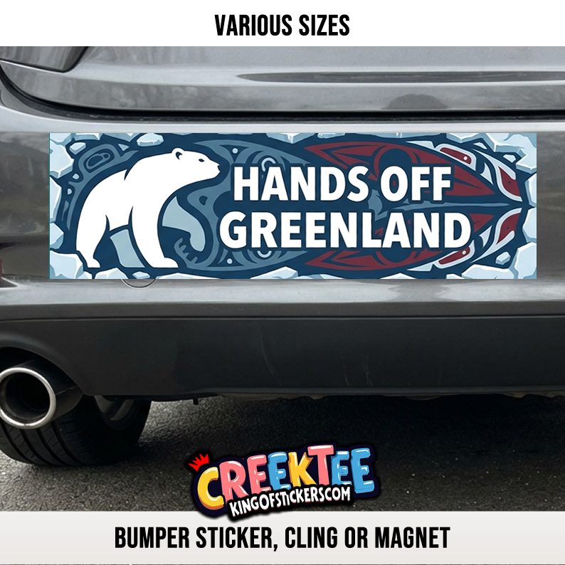 Hands Off Greenland Vinyl Bumper Sticker  Window Cling or Bumper Sticker Magnet in UV Laminate Coating