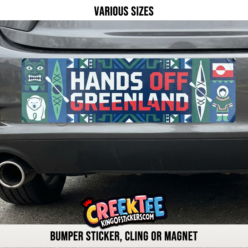 Hands Off Greenland Custom Vinyl Bumper Sticker  Cling or Magnet With Laminate Coating  Various Sizes