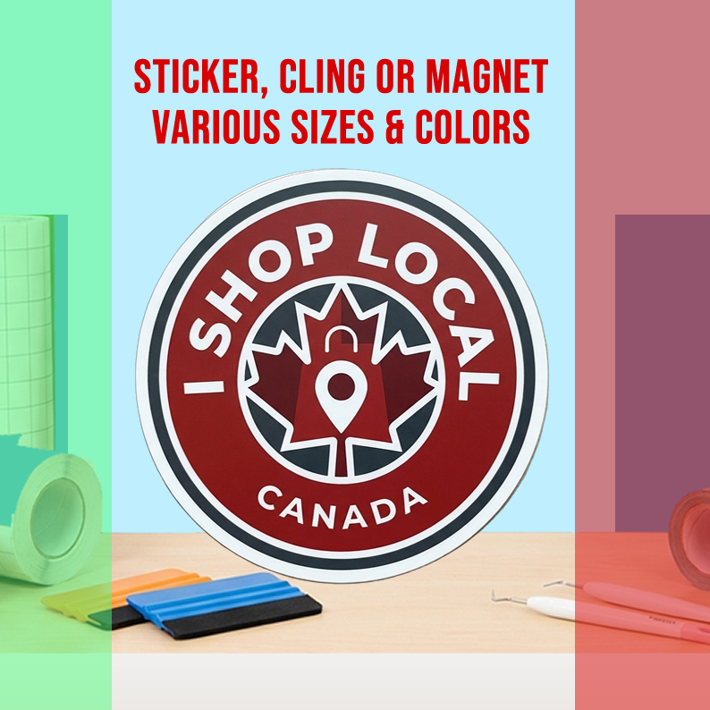 I Shop Local Canada Vinyl Bumper Sticker  Window Cling or Magnet in UV Laminate Coating and Various Sizes